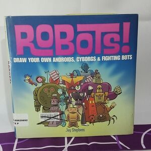 FREE ADD-ON‼️Robots!: Draw Your Own Androids, Cyborgs&Fighting Bots-Jay Stephens